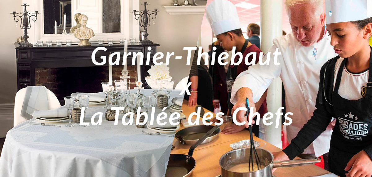 Garnier-Thiebaut x La Tablée des Chefs