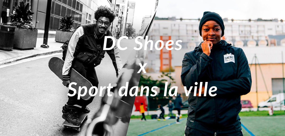 DC Shoes x Sport dans la Ville