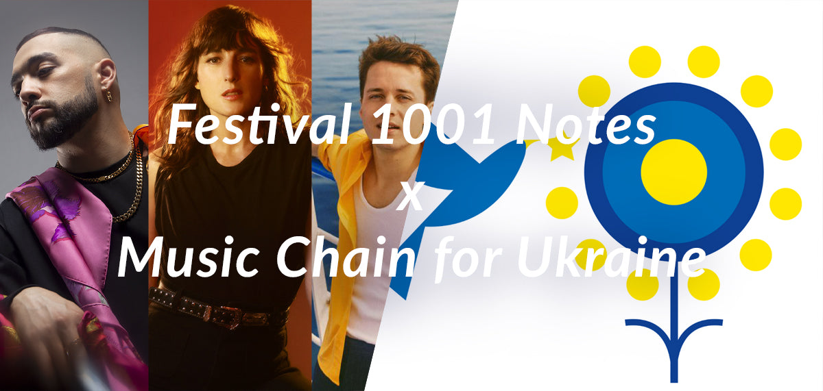 Festival 1001 notes x Music Chain for Ukraine
