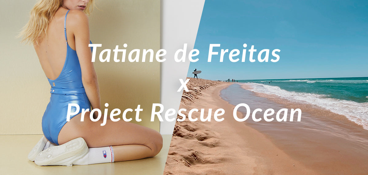 Tatiane de Freitas x Project Rescue Ocean