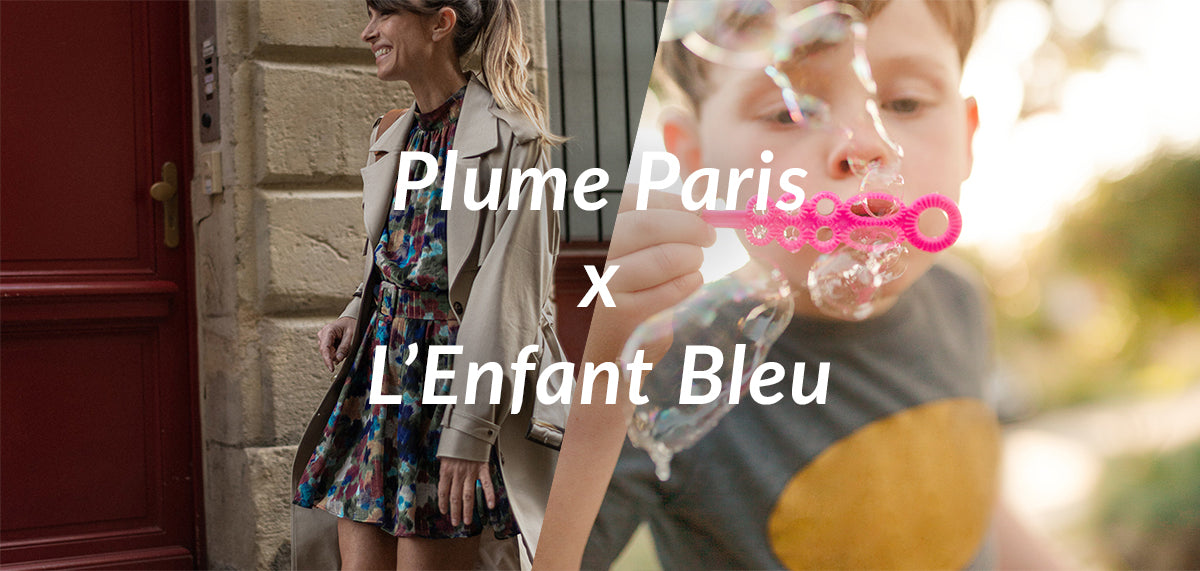 PLUME Paris x L'Enfant Bleu