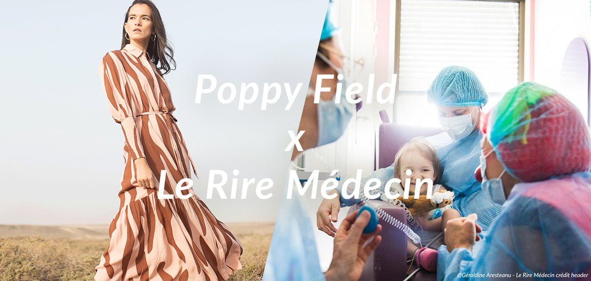 Poppy Field x Le Rire Médecin