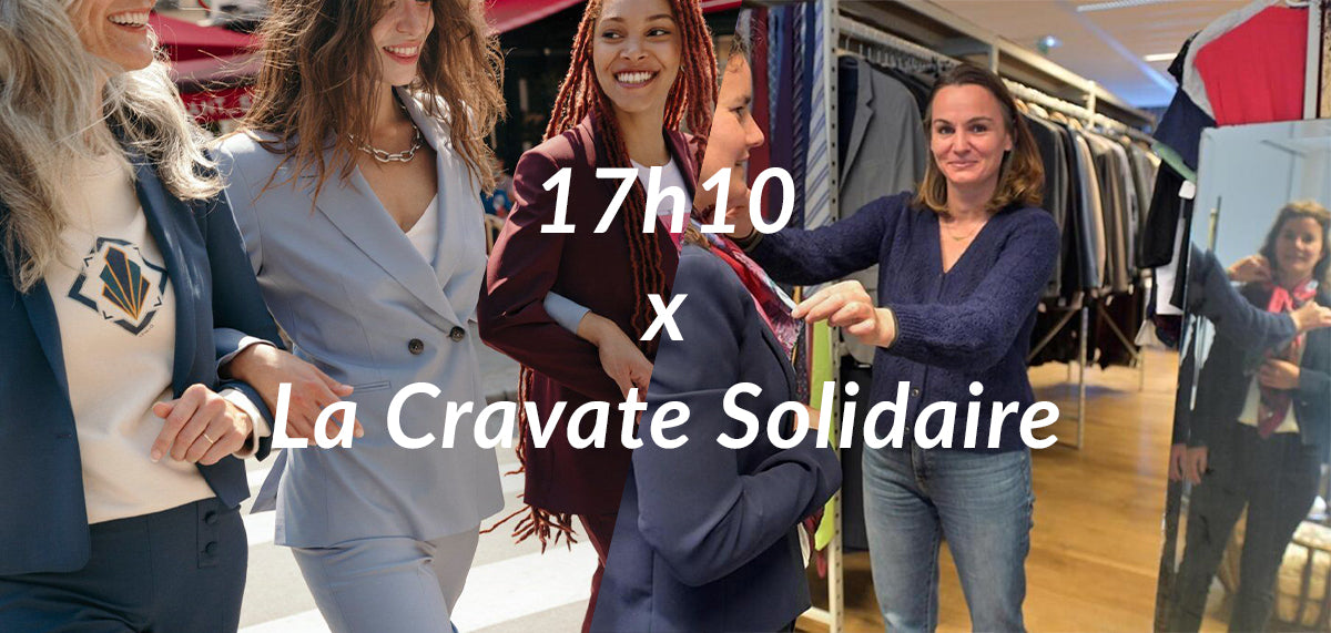 17h10 x La Cravate Solidaire