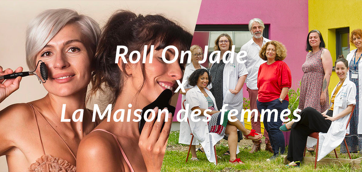 Roll On Jade x La Maison des femmes