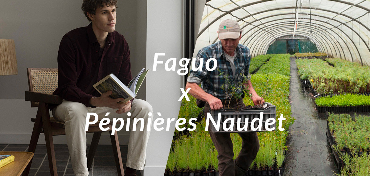 Faguo x Pépinières Naudet
